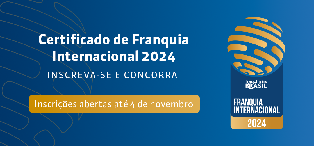 Inscreva-se na 6ª edição do Certificado de Franquia Internacional