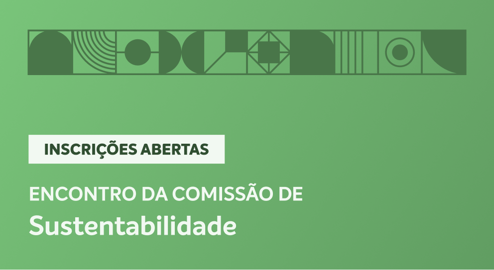 Encontro da Comissão de Sustentabilidade da ABF-NR-1: seus impactos e medidas de adaptação