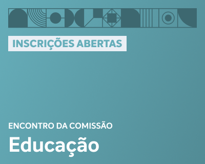 Encontro da Comissão de Educação – Pesquisa Setorial